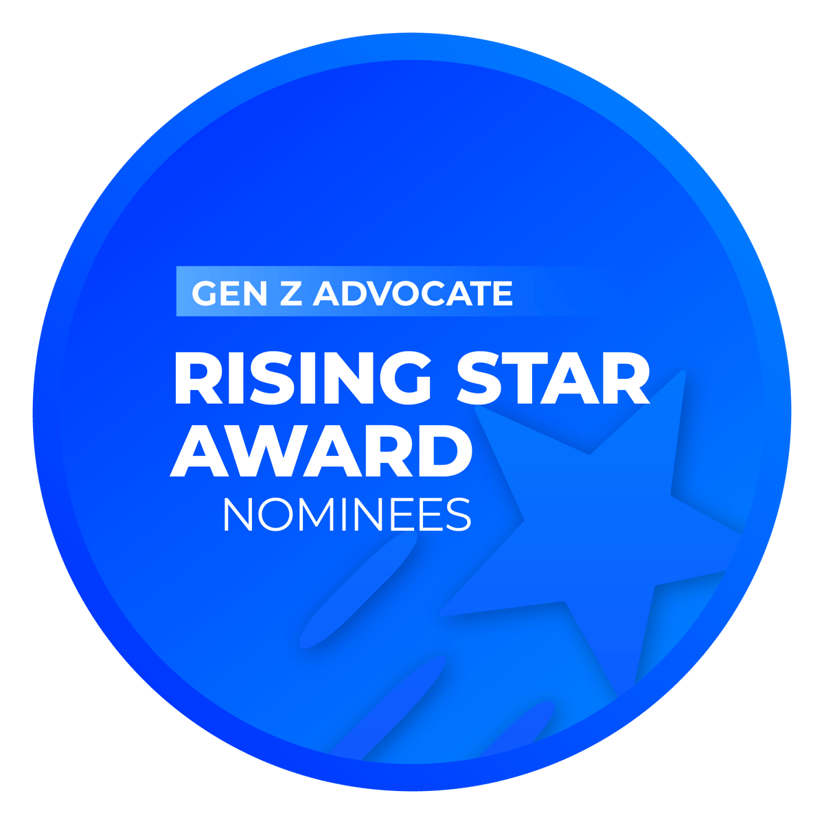 Rising Star Award: Gen Z Advocate Nominees
