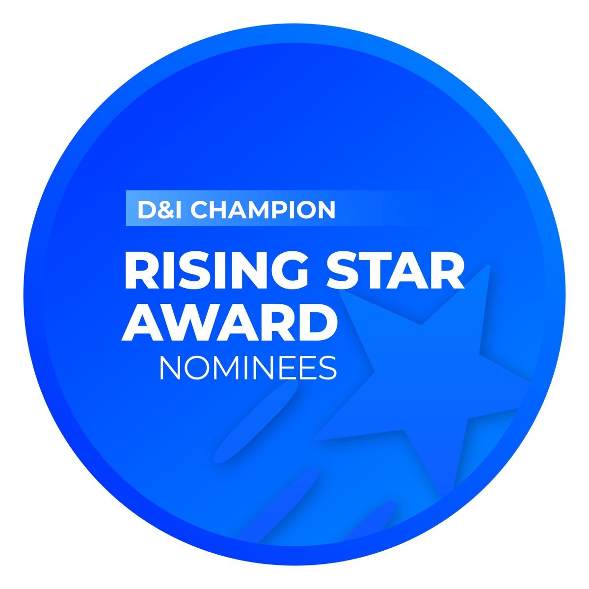 Rising Star Award: D&I Champion Nominees