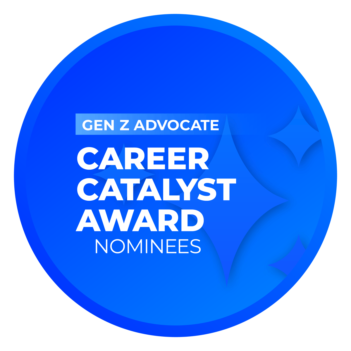 Career Catalyst Award: Gen Z Advocate Nominees