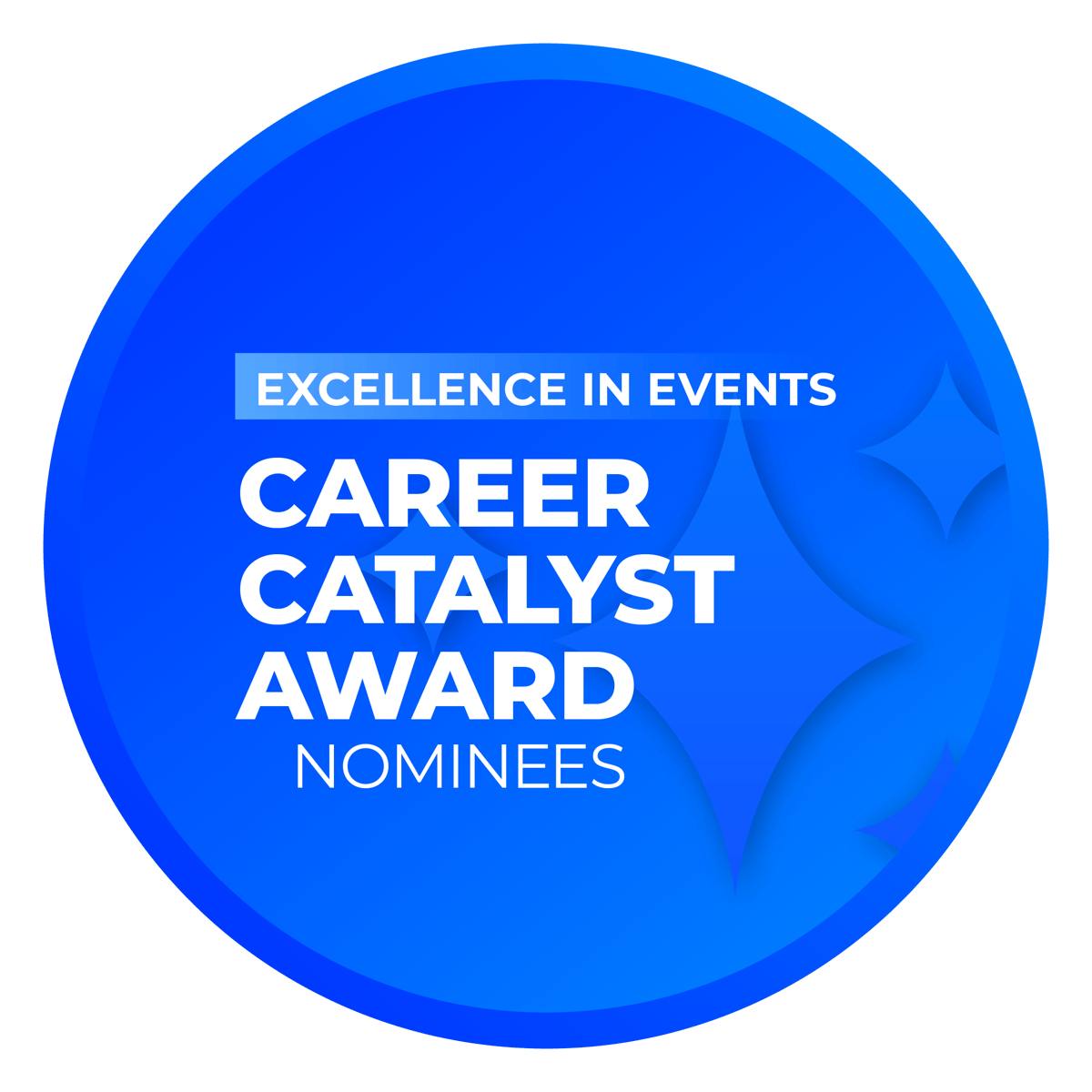 Career Catalyst Award: Excellence in Events Nominees
