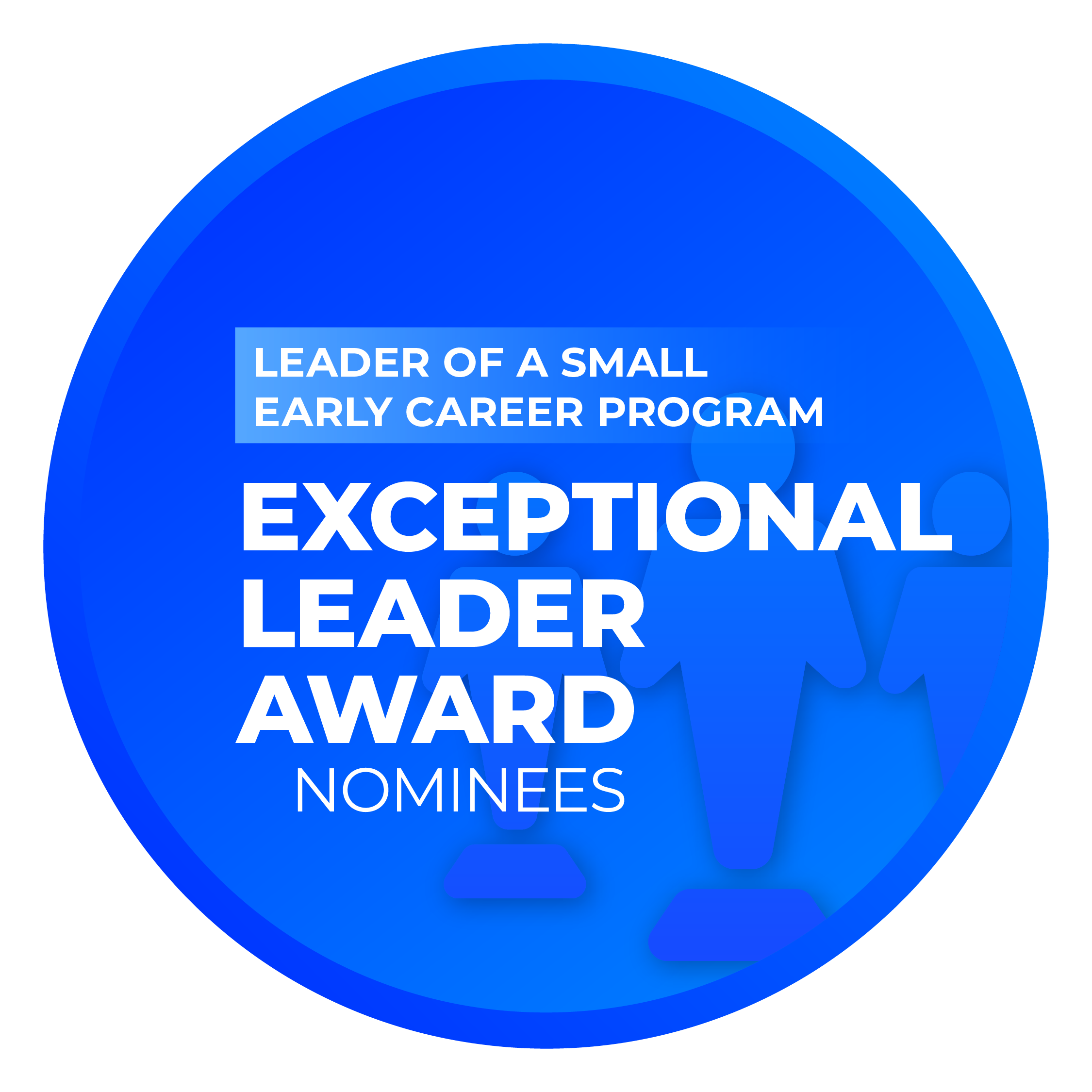 Exceptional Leader Award: Small Early Career Program Nominees