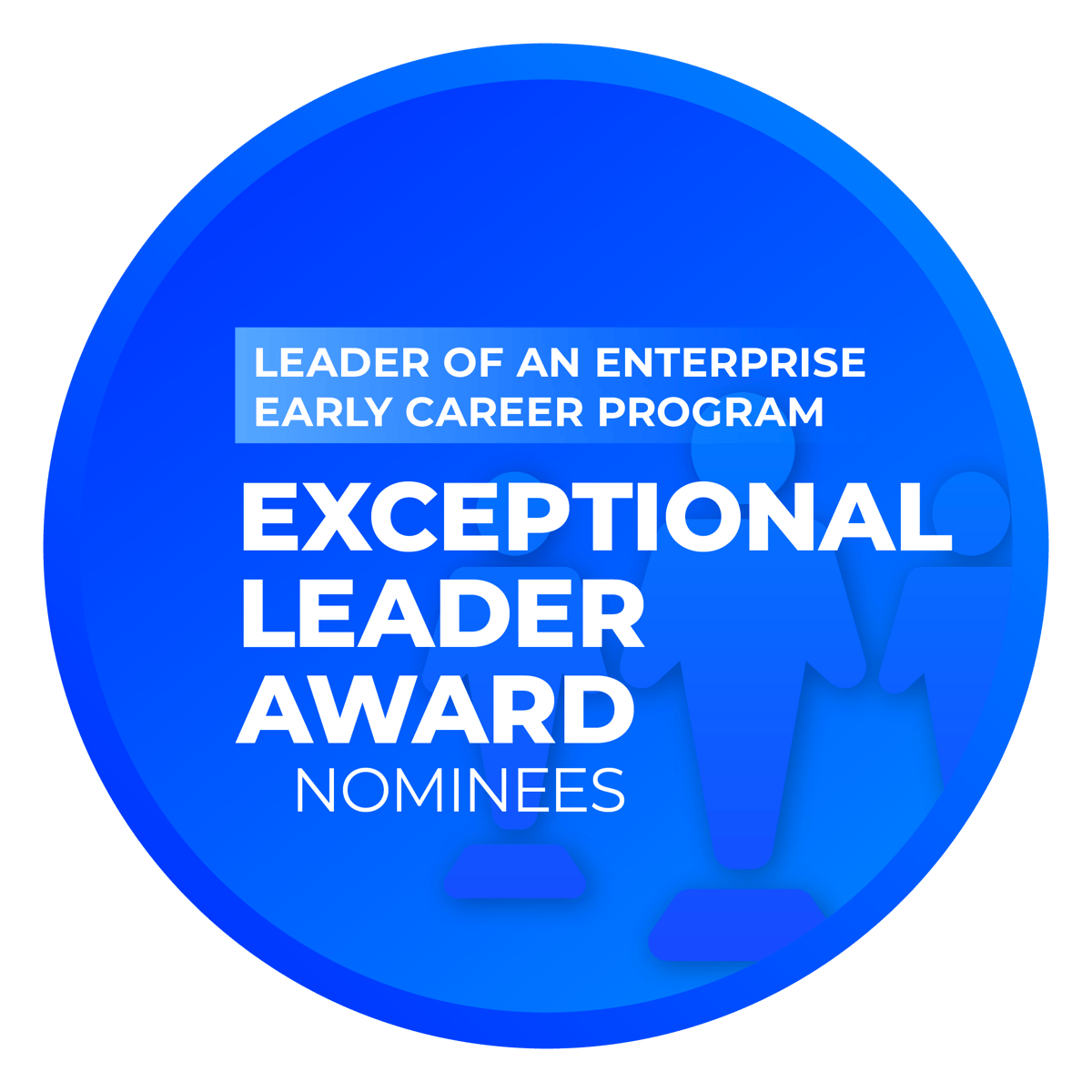 Exceptional Leader Award: Enterprise Early Career Program Nominees