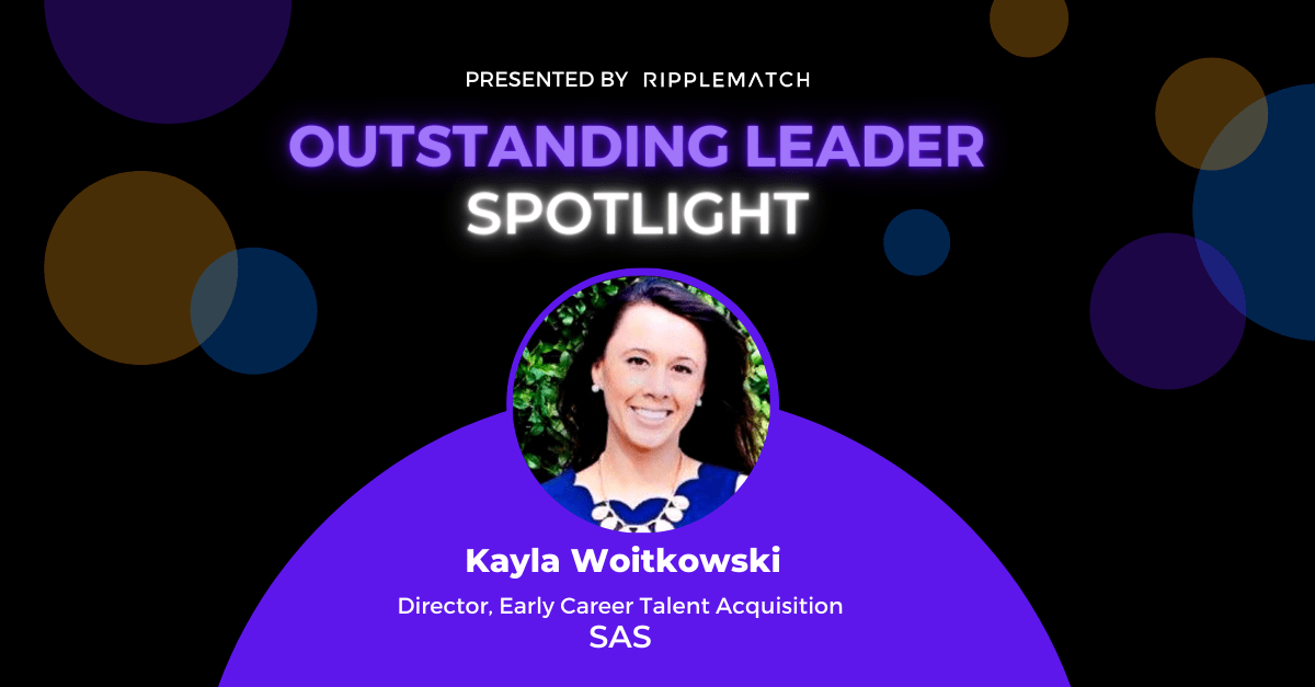 Outstanding Leader Spotlight: Kayla Woitkowski–Director, Early Career Talent Acquisition, SAS